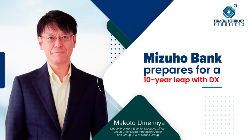 Mizuho Bank prepares for a 10-year leap with DX