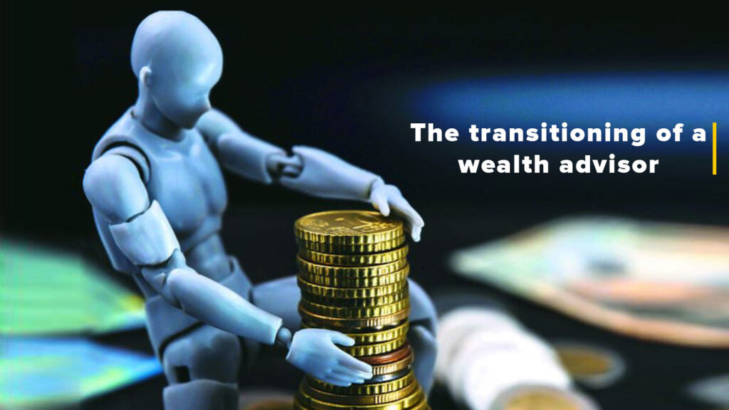 The transitioning of a wealth advisor