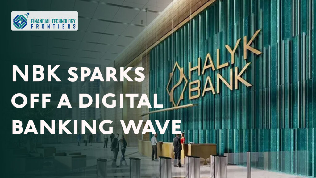 Kazakhstan: NBK sparks off a digital banking wave