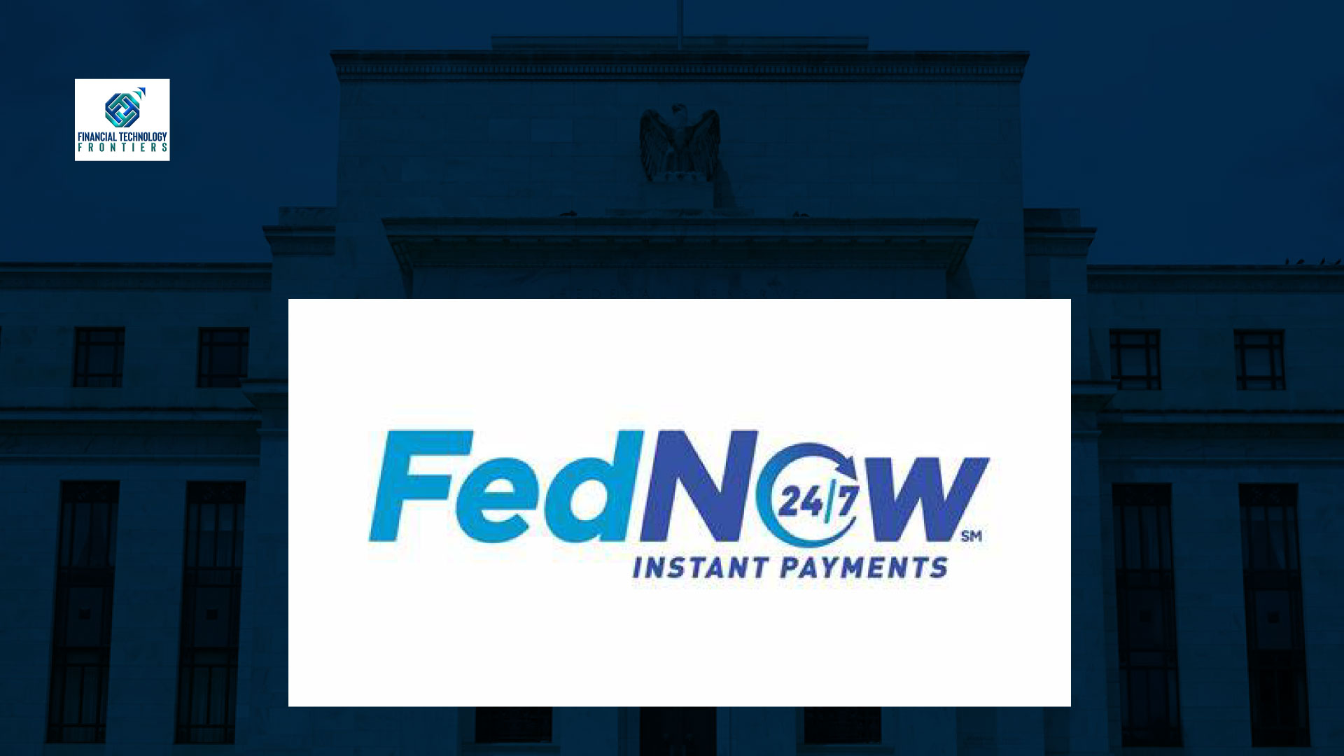 FedNow: Revolutionizing Real-Time Money Transfers for All Americans