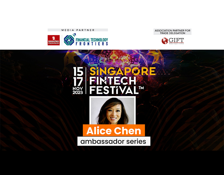 Alice Chen Singapore Fintech Festival 2023 Ambassador