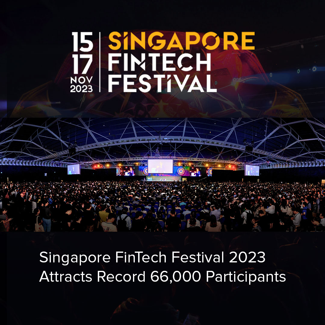 Singapore FinTech Festival 2023 Attracts Record 66,000 Participants 