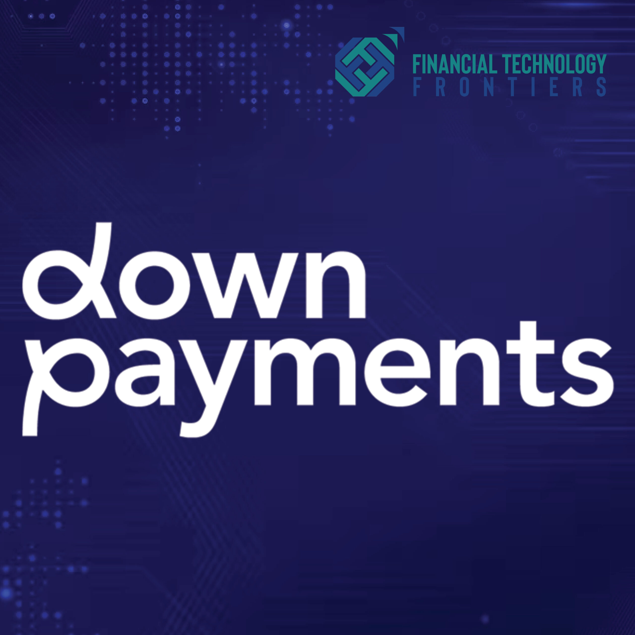 Downpayments Launches in Florida with $32.8 Million Funding Boost