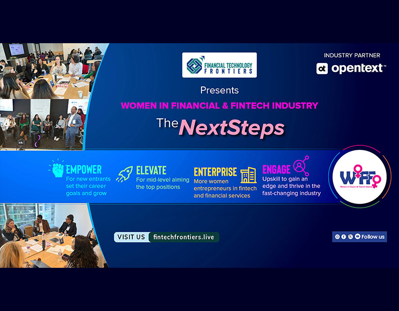 Women In Financial & Fintech Industry- The Next Steps: Empower & Engage