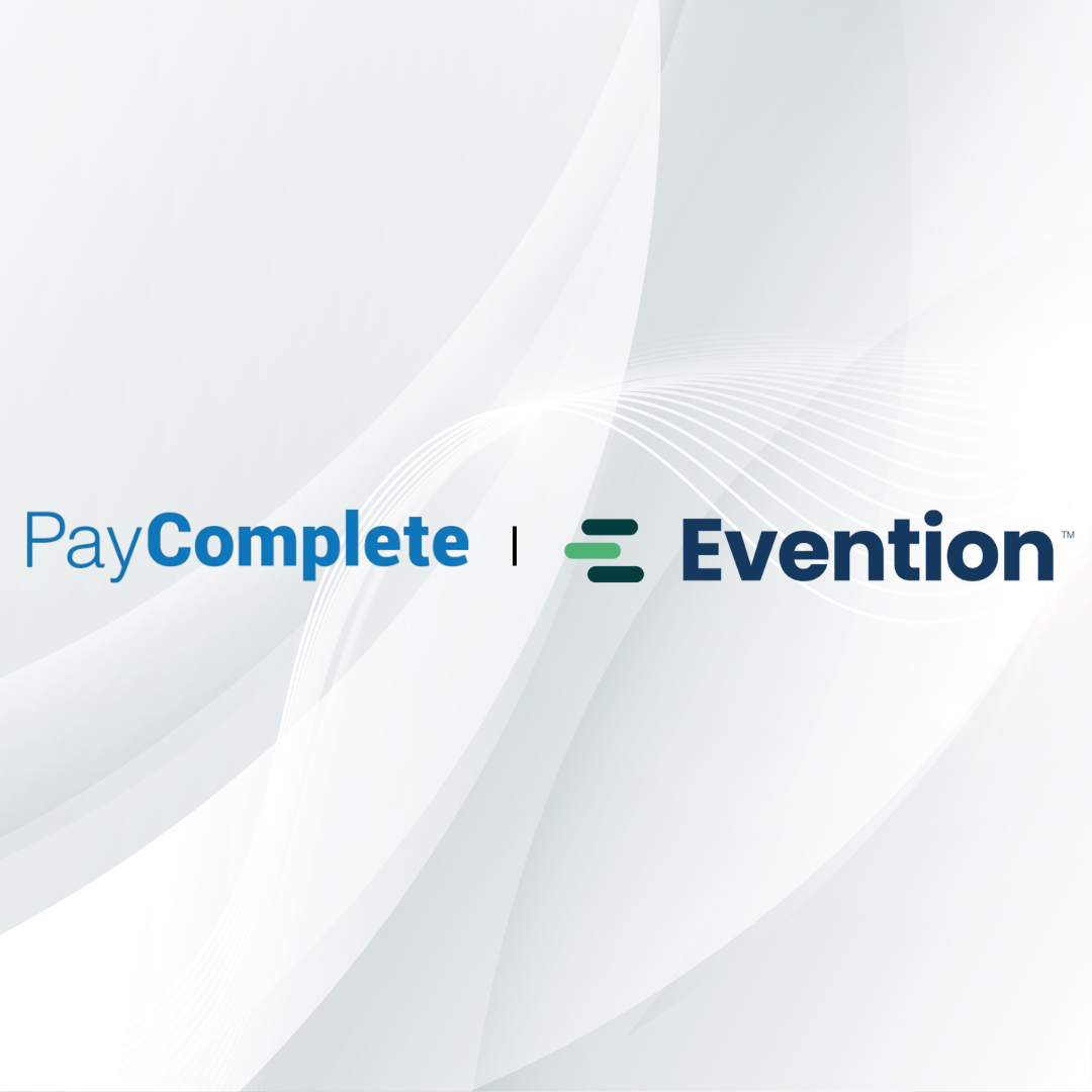 PayComplete and Evention Forge Alliance to Solve Last Mile Payment Data Challenge.